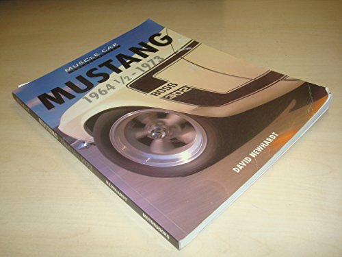 Beispielbild fr Mustang 1964 1/2 - 1973: Muscle Car (Muscle Car Color History) zum Verkauf von Blue Vase Books