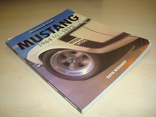 Imagen de archivo de Mustang 1964 1/2 - 1973: Muscle Car (Muscle Car Color History) a la venta por Blue Vase Books