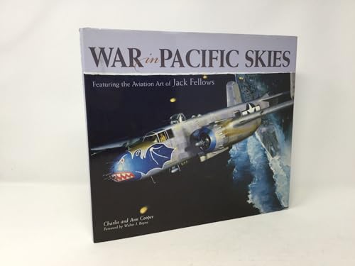 9780760311899: War in Pacific Skies: Featuring the Aviation Art of Jack Fellows