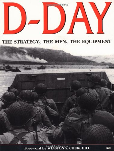 Beispielbild fr D-Day : The Strategy, the Men, the Equipment zum Verkauf von Better World Books