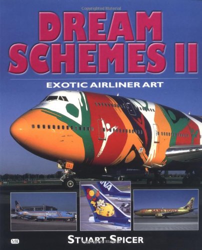 Stock image for Dream Schemes II: Exotic Airliner Art for sale by Richard Park, Bookseller