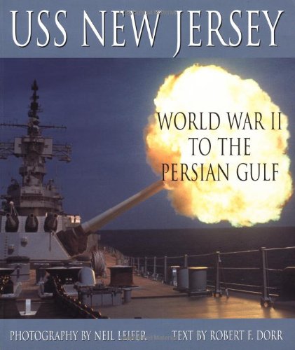 9780760312070: USS New Jersey: World World II to the Persian Gulf