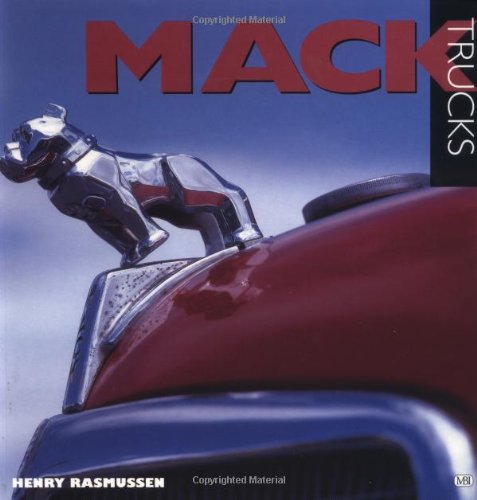 Mack Trucks by Henry Rasmussen (2001-12-23)