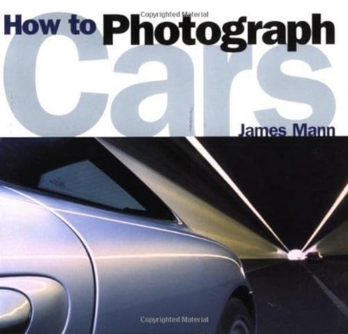 Stock image for How to Photograph Cars for sale by Open Books