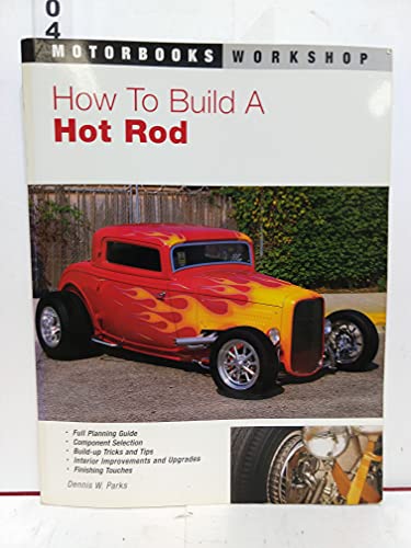 Stock image for How to Build a Hot Rod (Motorbooks Workshop) for sale by Books of the Smoky Mountains