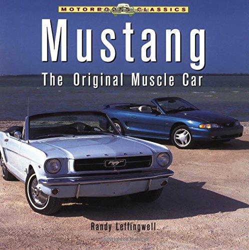 Imagen de archivo de Mustang : The Original Muscle Car a la venta por Better World Books