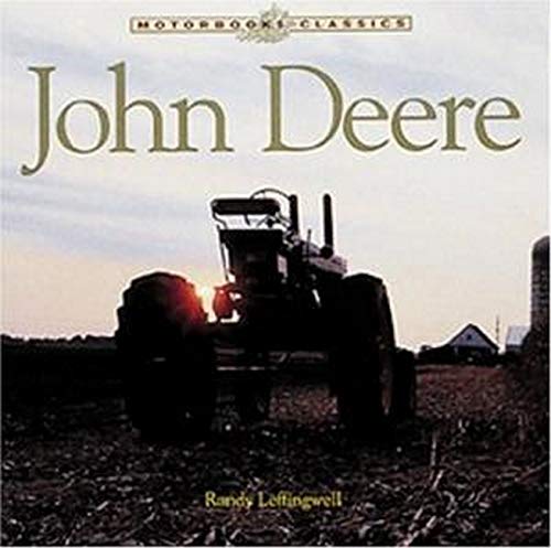 9780760313657: John Deere: The Classic American Tractor (Motorbooks Classics)