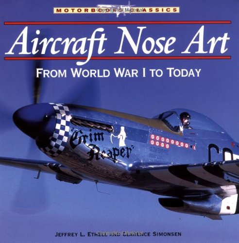 Stock image for Aircraft Nose Art from World War I to Today (Motorbooks Classics) for sale by Goodwill Southern California