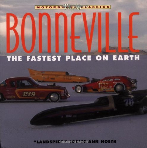 Imagen de archivo de Bonneville: The Fastest Place on Earth (Motorbooks Classics) a la venta por Ergodebooks