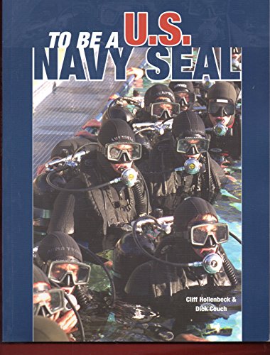 Stock image for To Be a U. S. Navy Seal for sale by Bookmonger.Ltd