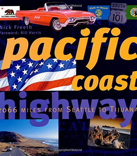 Stock image for Pacific Coast Highway : 2,066 Miles from Olympia to Tijuana for sale by Better World Books