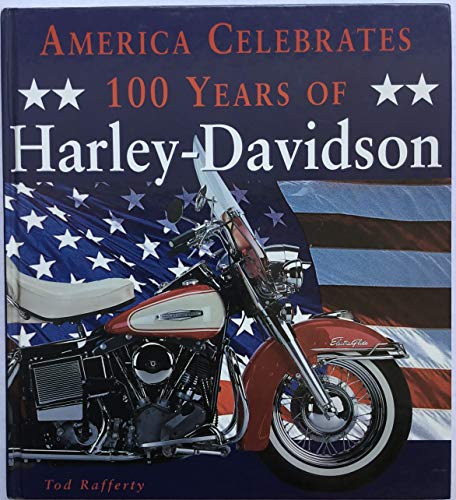 Beispielbild fr America Celebrates 100 Years of Harley-Davidson zum Verkauf von Half Price Books Inc.