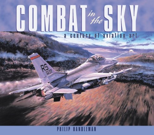 9780760314685: Combat in the Sky: The Art of Aerial Warfare