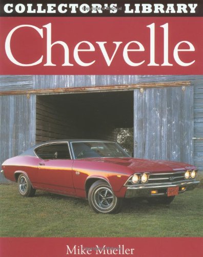 Chevelle (Collector's Library) (9780760314845) by Mueller, Mike