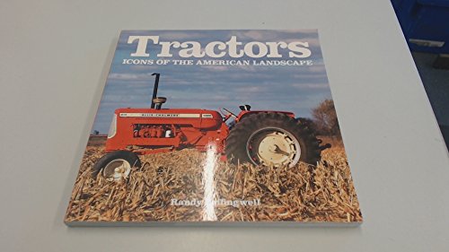 9780760315057: Tractors ... Icons of the American Landscape: Icons of the American Landscape (Motorbooks Classic)