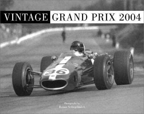 Classic Grand Prix 2004 Calendar (9780760315347) by Schlegelmilch