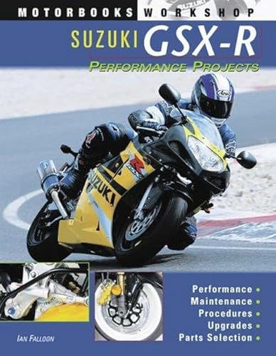 9780760315460: Suzuki GSX-R Performance Projects (Motorbooks Workshop)