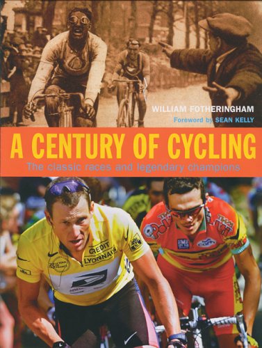 Imagen de archivo de Century of Cycling: The Classic Races and Legendary Champions a la venta por Decluttr