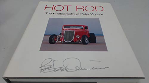 Hot Rod: The Photography Of Peter Vincent (9780760315767) by Vincent, Peter