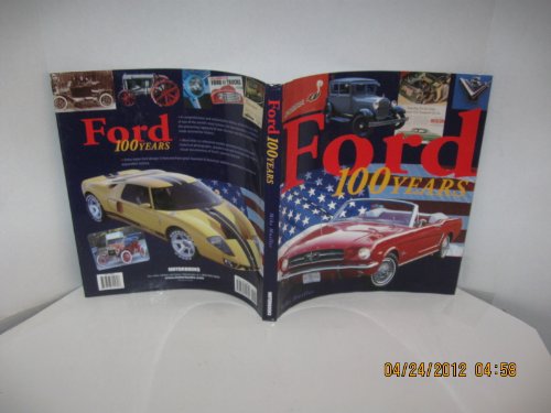 9780760315804: Ford 100 Years: 100 Years of History (Automotive History and Personalities)