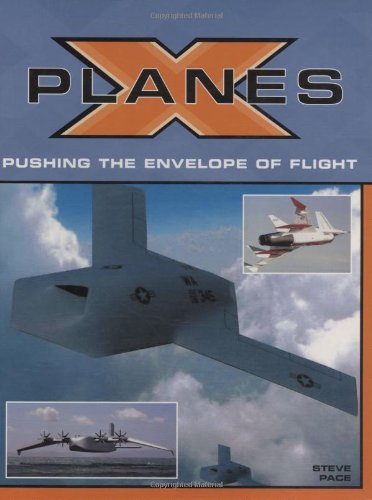 Beispielbild fr X-Planes: Pushing the Envelope of Flight zum Verkauf von Bookmans