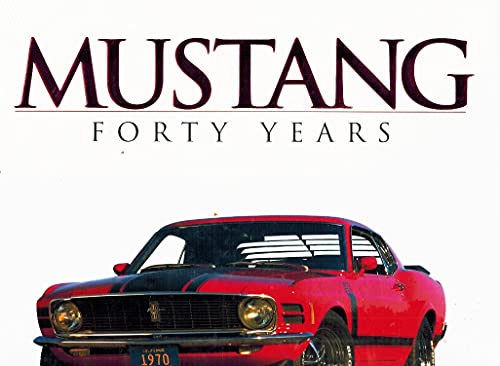 Imagen de archivo de Mustang Forty Years a la venta por Once Upon A Time Books