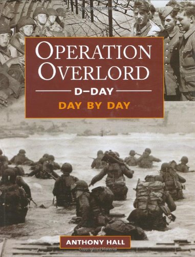 9780760316078: Operation Overlord---D-Day---: Day by Day