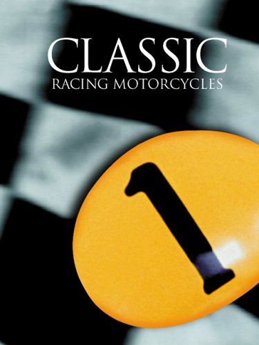 Beispielbild fr Classic Racing Motorcycles zum Verkauf von Stock & Trade  LLC