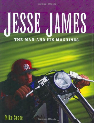 Beispielbild fr Jesse James : The Man and His Machines zum Verkauf von Better World Books