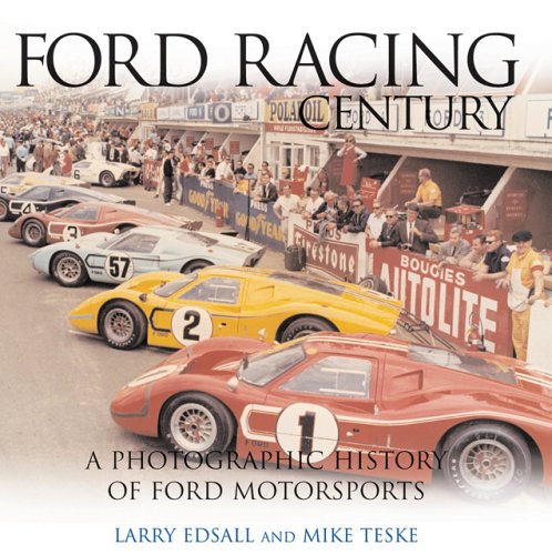 Imagen de archivo de Ford Racing Century: A Photographic History of Ford Motorsports a la venta por Books for Life