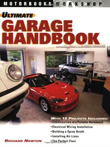 Beispielbild fr Ultimate Garage Handbook (Motorbooks Workshop) zum Verkauf von Half Price Books Inc.