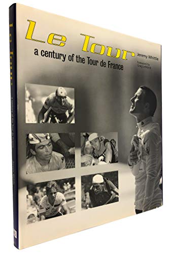 Imagen de archivo de Le Tour : A Century of the Tour de France a la venta por Better World Books