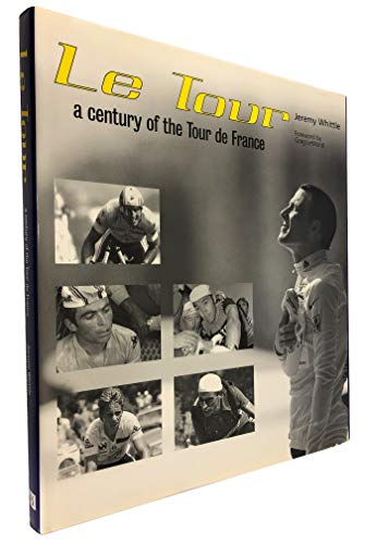 Stock image for Le Tour : A Century of the Tour de France for sale by Better World Books