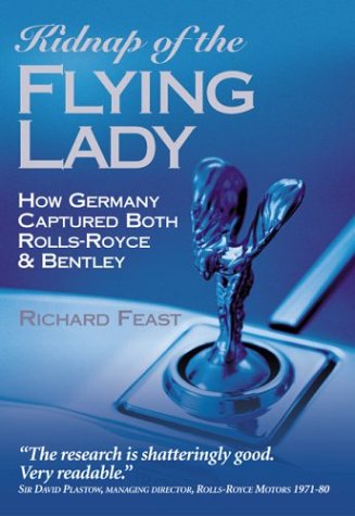 9780760316863: Kidnap of the Flying Lady: How Germany Captured Both Rolls-Royce & Bentley