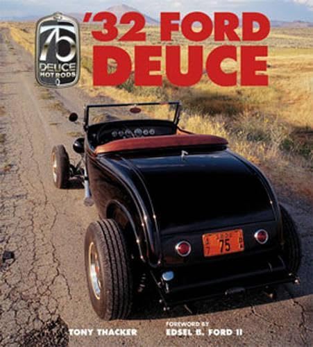 Stock image for 32 Ford Deuce: The Official 75th Anniversary Edition for sale by Ergodebooks