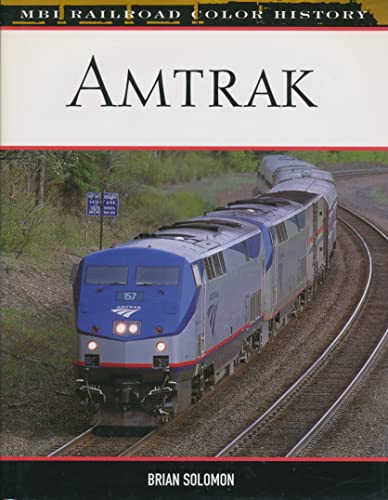 Stock image for Amtrak (MBI Railroad Color History) for sale by Half Price Books Inc.