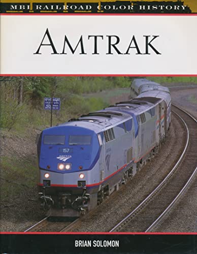 9780760317655: Amtrak (MBI Railroad Color History)