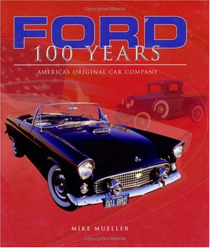 9780760317693: Ford 100 Years America S Origi