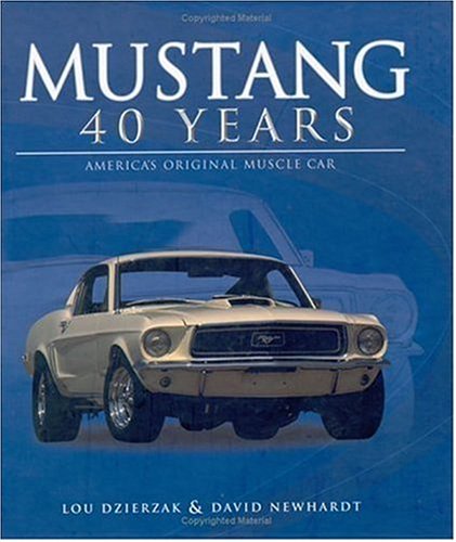 Imagen de archivo de Mustang 40 Years a la venta por Half Price Books Inc.