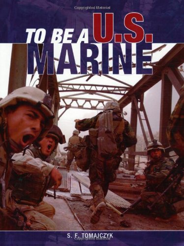 Stock image for To Be a U. S. Marine for sale by Better World Books