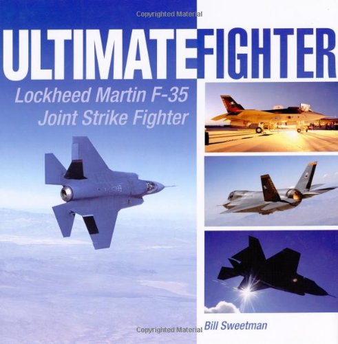 Stock image for Ultimate Fighter: Lockheed Martin F-35 Joint Strike Fighter for sale by Goodwill Books
