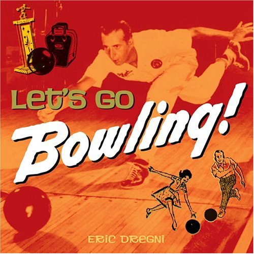Imagen de archivo de Let's Go Bowling! a la venta por HPB-Emerald