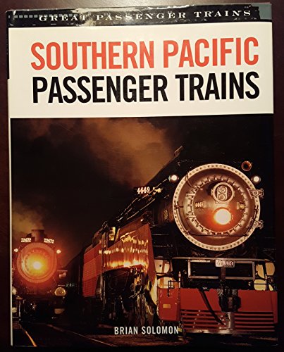 Southern Pacific Passenger Trains (Great Passenger Trains)