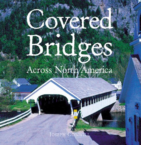 Beispielbild fr Covered Bridges Across America zum Verkauf von Books of the Smoky Mountains