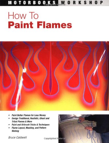9780760318249: How to Paint Flames (Motorbooks Workshop)