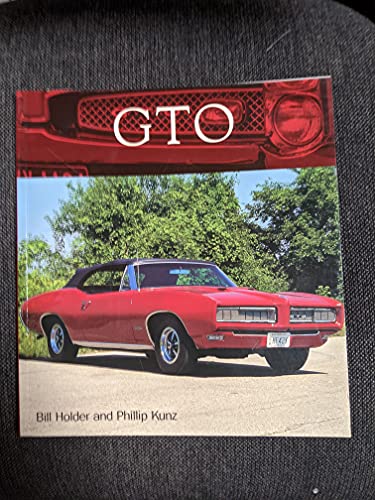 9780760318287: GTO [Paperback] by Holder, Bill and Phillip Kunz