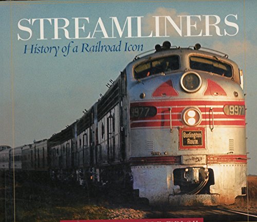 Stock image for STREAMLINERS HISTORY OF A RAILROAD ICON for sale by SecondSale