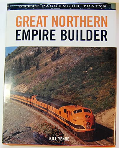 9780760318478: Great Northern Empire Builders (Great Passenger Trains S.)