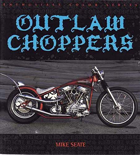Stock image for Outlaw Choppers (Enthusiast Color) for sale by HPB Inc.