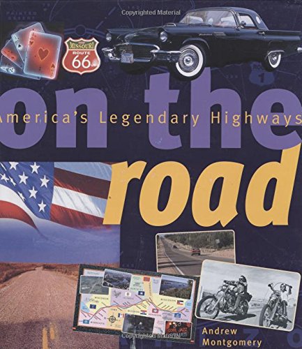 Imagen de archivo de On the Road, America's Legendary Highways a la venta por Your Online Bookstore